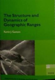 Portada de The Structure and Dynamics of Geographic Ranges