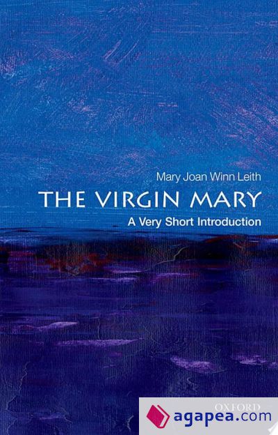 The Virgin Mary: A Very Short Introduction