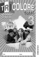 Portada de Tricolore Total 3 Grammar in Action Workbook (8 Pack)