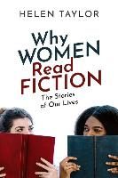 Portada de Why Women Read Fiction: The Stories of Our Lives