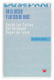 Portada de En el deseo y la sed de Dios: desde las cartas del hermano Roger de Taizé