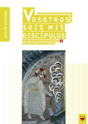 Portada de Vosotros sois mis discípulos (Ed. renovada)