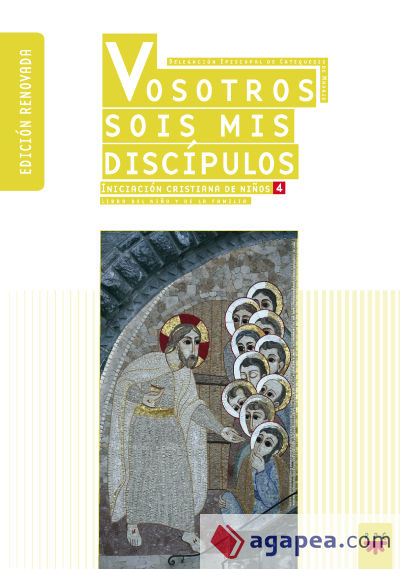 Vosotros sois mis discípulos (Ed. renovada)