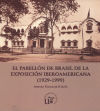 PABELLON DE BRASIL DE LA EXPOSICION IBEROAMERICANA (1929-1999), EL