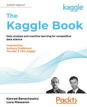 Portada de The Kaggle Book: Data analysis and machine learning for competitive data science