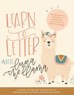 Portada de Learn to Letter with Luna the Llama: An Interactive Children's Workbook on the Art of Hand Lettering