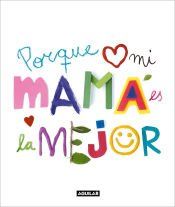 Portada de Porque mi mamá es la mejor