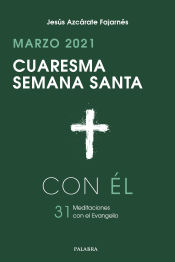 Portada de CUARESMA-SEMANA SANTA 2021, CON EL