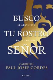 Portada de BUSCO TU ROSTRO SEÑOR