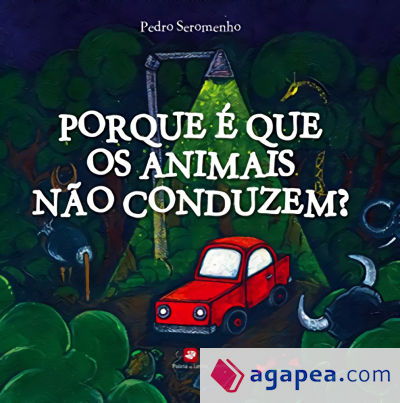 PORQUE É QUE OS ANIMAIS NAO CONDUZEM?