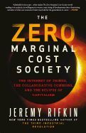 Portada de The Zero Marginal Cost Society: The Internet of Things, the Collaborative Commons, and the Eclipse of Capitalism
