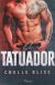 Portada de El tatuador, de Chelle Bliss