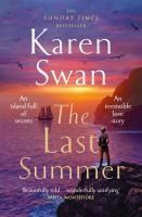 Portada de The Last Summer: A Wild, Romantic Tale of Opposites Attract