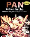 PAN RECIEN HECHO. HAGA PAN EN CASA Y OBTENGA MAGNIFICOS RESU