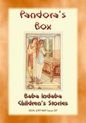 PANDORA'S BOX - An Ancient Greek Legend and a Moral Lesson for Children (Ebook)