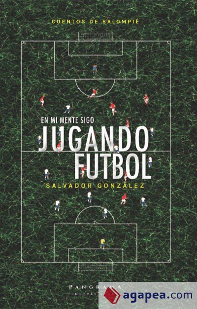 En mi mente sigo jugando futbol