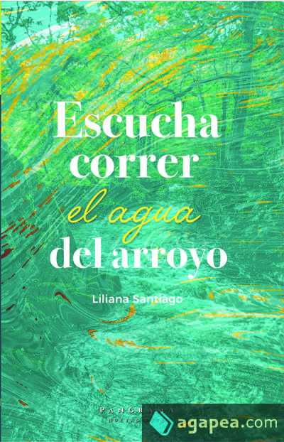 Escucha correr el agua del arroyo