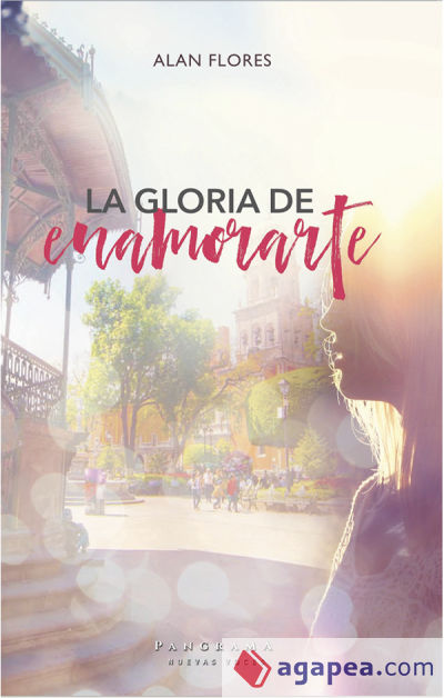 La gloria de enamorarte