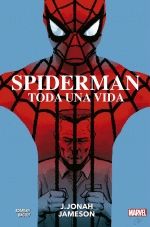 Portada de SPIDERMAN (TODA UNA VIDA J. JONAH JAMESON)