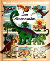 Portada de DINOSAURIOS MINI DICCIONARIO POR IMAGENES