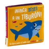 Portada de NUNCA BESES A UN TIBURON- LIBRO BA?O