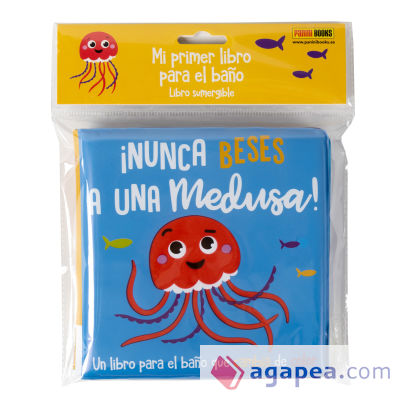 NUNCA BESES A UNA MEDUSA- LIBRO BA?O