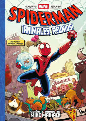 Portada de A Mighty Marvel Team-Up Spiderman ¡Animales, reuníos!