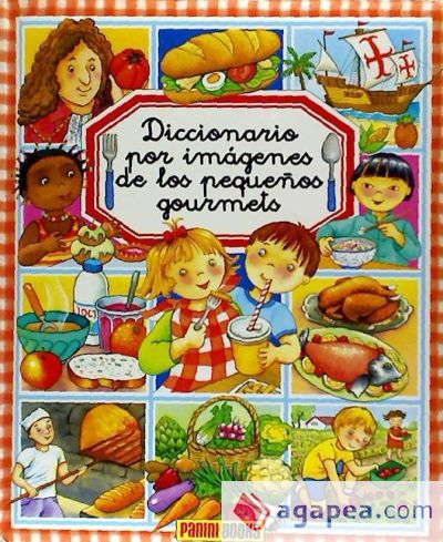 DICCIONARIO POR IMAGENES DE LOS PEQUEÑOS GOURMETS