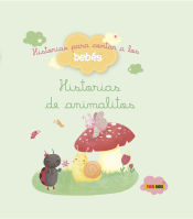 Portada de Historias para contar a los bebés, Historias de animalitos