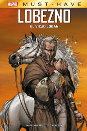 Portada de Marvel must have lobezno el viejo logan