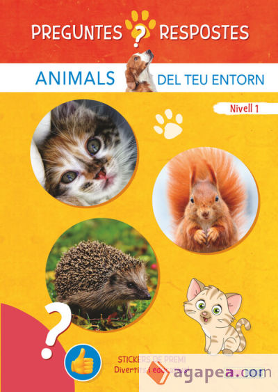 PREGUNTE I RESPOSTES. ANIMALS DEL TEU ENTORN