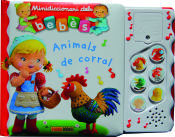 Portada de MINIDICCIONARI DELS BEBÈS SONOR. ANIMALS DEL CORRAL