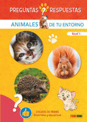 Portada de ANIMALES DE TU ENTORNO NIVEL 1- PREGUNTAS Y RESPUESTAS