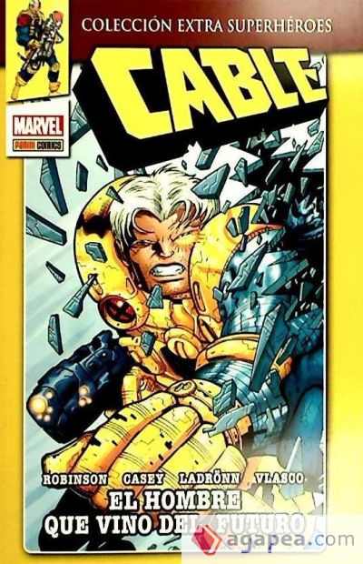 CABLE. EL HOMBRE QUE VINO DEL FUTURO