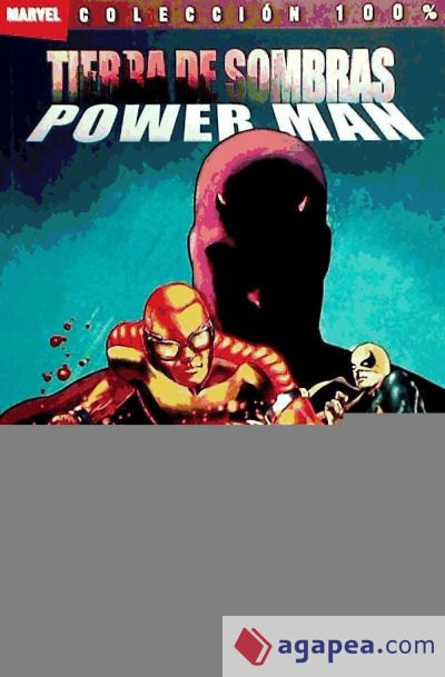 TIERRA DE SOMBRAS: POWER MAN