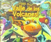 Portada de DINOTREN TODOS AL VALLE DE LOS VOLCANES