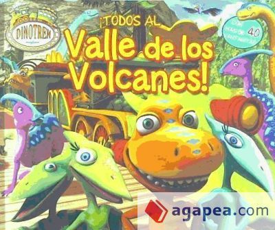 DINOTREN TODOS AL VALLE DE LOS VOLCANES
