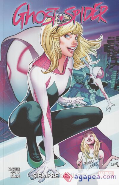 SPIDER-GWEN. GHOST SPIDER 04: SIEMPRE DE FIESTA