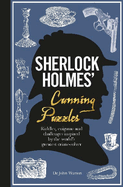 Portada de Sherlock Holmes' Cunning Puzzles: Riddles, Enigmas and Challenges Inspired by the World's Greatest Crime-Solver