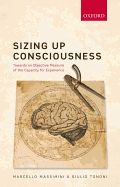 Portada de Sizing Up Consciousness: Towards an Objective Measure of the Capacity for Experience