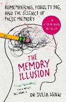 Portada de The Memory Illusion: Remembering, Forgetting, and the Science of False Memory