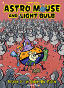 Portada de Astro Mouse and Light Bulb Vol. 3: Return to Beyond the Unknown