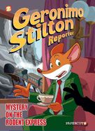 Portada de Geronimo Stilton Reporter #11: Intrigue on the Rodent Express