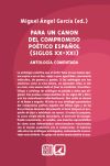 PARA UN CANON DEL COMPROMISO POÉTICO ESPAÑOL (SIGLOS XX - XXI): ANTOLOGÍA COMENTADA