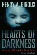 Portada de Hearts of Darkness: Torturing Children in the War on Terror