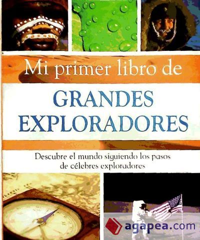 GRANDES EXPLORADORES (MI PRIMER LIBRO DE)