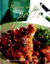 Portada de RECETAS DE POLLO:MAS DE 100 IRRESISTIBLES PROPUESTAS CULINA