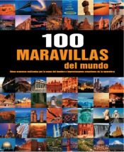 Portada de 100 MARAVILLAS DEL MUNDO. LIBRO Y DVD