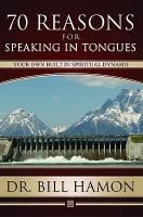 Portada de Seventy Reasons for Speaking in Tongues: Your Own Built in Spiritual Dynamo