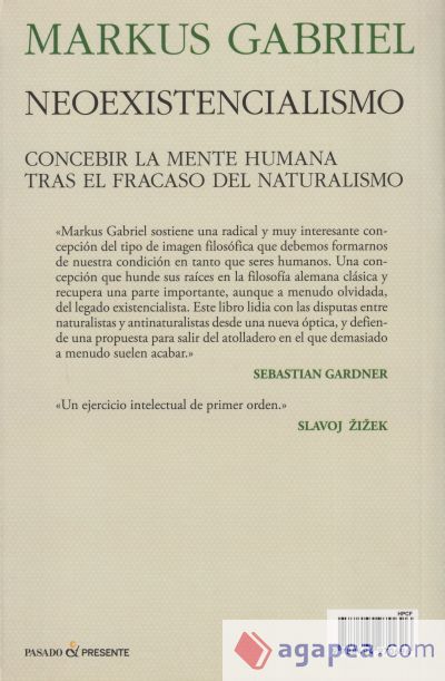 NEOEXISTENCIALISMO . CONCEBIR LA MENTE HUMANA TRAS EL FRACASO DEL NATURALISMO